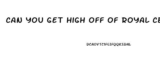 Can You Get High Off Of Royal Cbd Oil