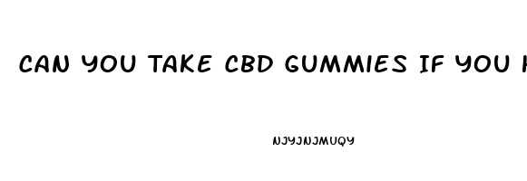 Can You Take Cbd Gummies If You Have Kidney Disease