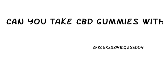 Can You Take Cbd Gummies With Melatonin