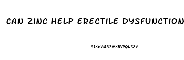 Can Zinc Help Erectile Dysfunction