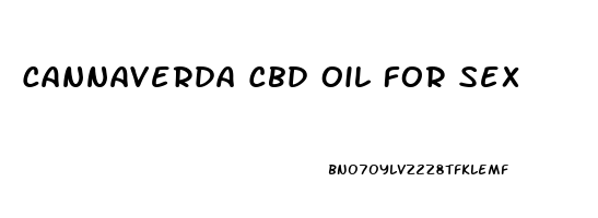 Cannaverda Cbd Oil For Sex