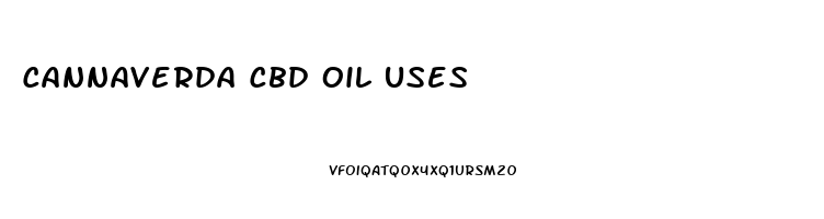 Cannaverda Cbd Oil Uses