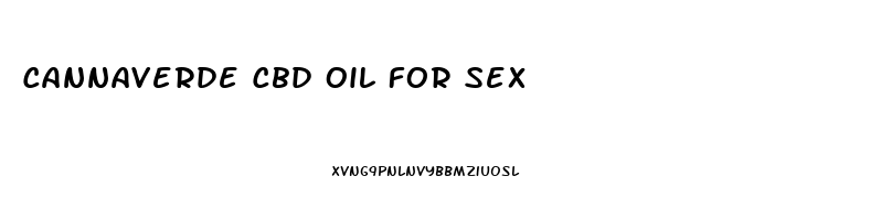 Cannaverde Cbd Oil For Sex