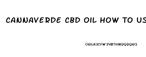 Cannaverde Cbd Oil How To Use