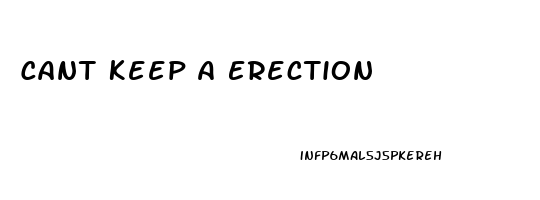 Cant Keep A Erection