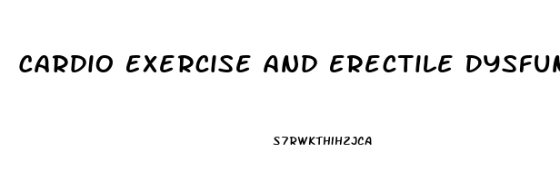 Cardio Exercise And Erectile Dysfunction