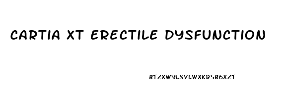 Cartia Xt Erectile Dysfunction