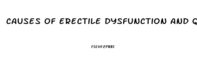 Causes Of Erectile Dysfunction And Quick Ejaculation