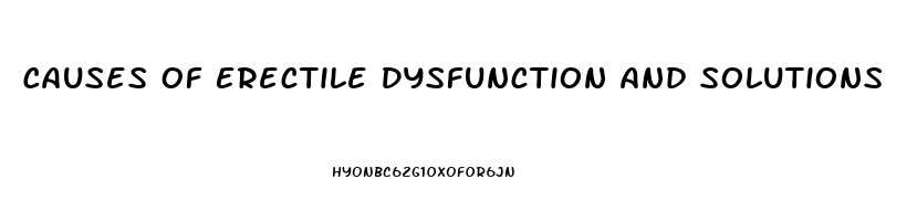 Causes Of Erectile Dysfunction And Solutions