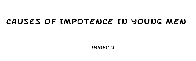 Causes Of Impotence In Young Men