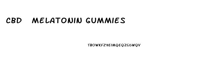 Cbd  Melatonin Gummies