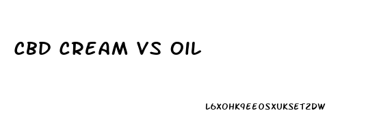 Cbd Cream Vs Oil