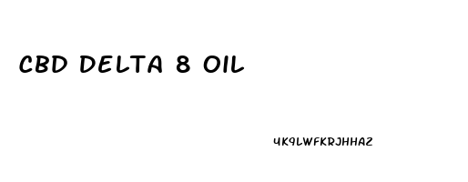 Cbd Delta 8 Oil