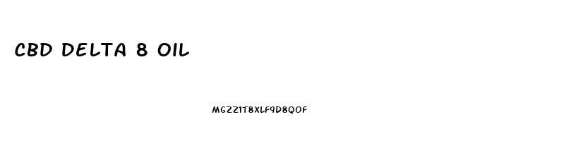 Cbd Delta 8 Oil