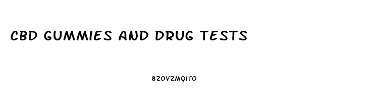 Cbd Gummies And Drug Tests