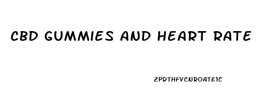 Cbd Gummies And Heart Rate