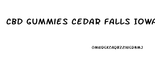 Cbd Gummies Cedar Falls Iowa