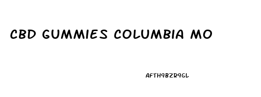 Cbd Gummies Columbia Mo