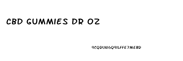 Cbd Gummies Dr Oz