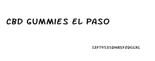 Cbd Gummies El Paso