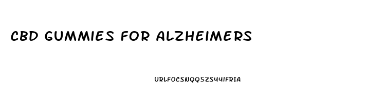 Cbd Gummies For Alzheimers