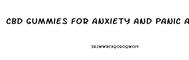 Cbd Gummies For Anxiety And Panic Attacks