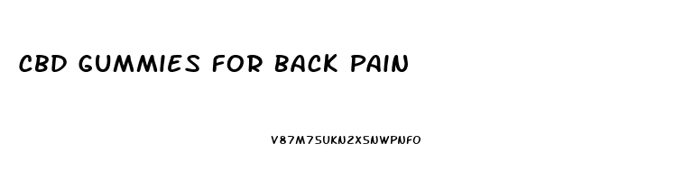 Cbd Gummies For Back Pain