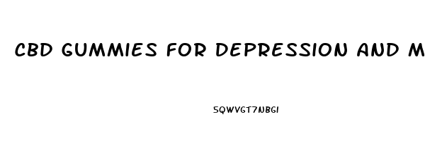 Cbd Gummies For Depression And Mood