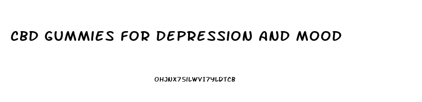 Cbd Gummies For Depression And Mood