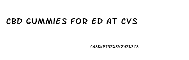 Cbd Gummies For Ed At Cvs