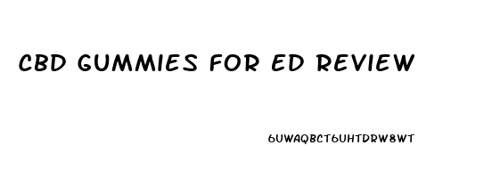 Cbd Gummies For Ed Review