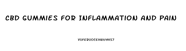 Cbd Gummies For Inflammation And Pain