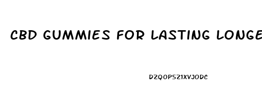 Cbd Gummies For Lasting Longer In Bed