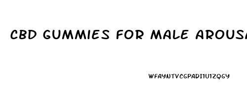 Cbd Gummies For Male Arousal