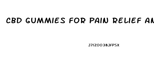 Cbd Gummies For Pain Relief And Sleep