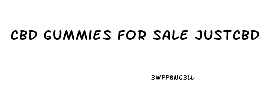 Cbd Gummies For Sale Justcbd