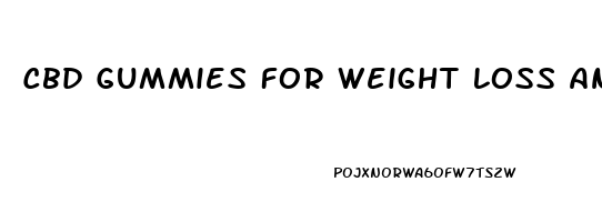 Cbd Gummies For Weight Loss And Pain