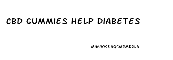Cbd Gummies Help Diabetes