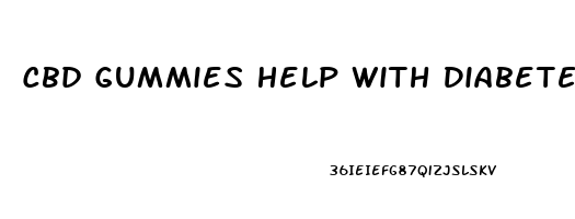 Cbd Gummies Help With Diabetes