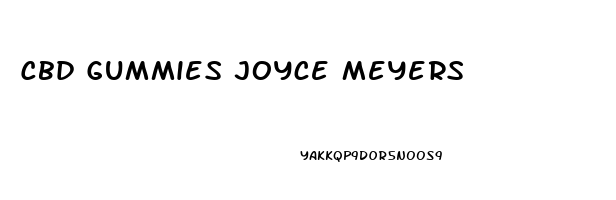 Cbd Gummies Joyce Meyers