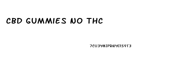 Cbd Gummies No Thc
