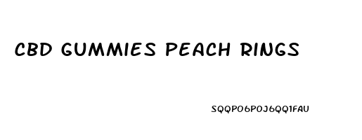 Cbd Gummies Peach Rings