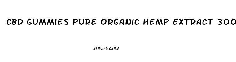 Cbd Gummies Pure Organic Hemp Extract 300mg Para Que Sirve