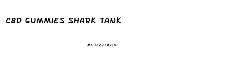 Cbd Gummies Shark Tank