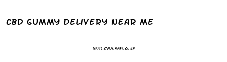 Cbd Gummy Delivery Near Me