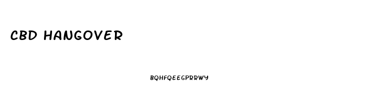 Cbd Hangover
