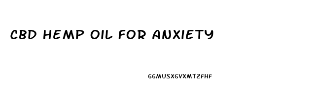 Cbd Hemp Oil For Anxiety