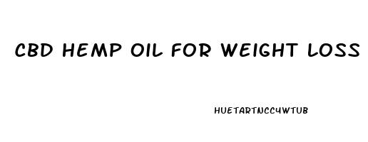 Cbd Hemp Oil For Weight Loss