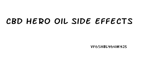 Cbd Hero Oil Side Effects