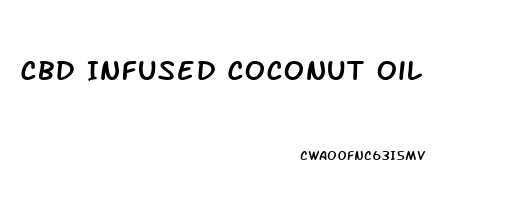 Cbd Infused Coconut Oil